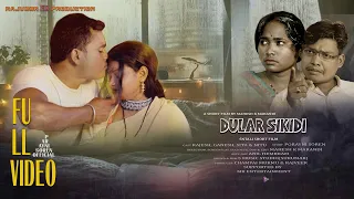 DULAR SIKIDI l Full Santali Short Film l Rajesh hembram l Ganesh l Sita & Nitu l Mahesh K l Porayni