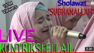 @LIVE SHOLAWAT "SUBHANALLAH / INDAL FAJRI" Voc. KUNTRIKSI ELLAIL COVER BY ASY SYIFA