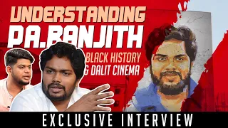 Understanding Pa Ranjith | Sarpatta Parambarai | Black History | Dalit Cinema | Open Pannaa