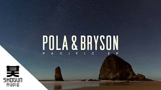 Pola & Bryson - Abandon