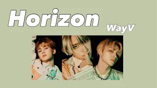 【日本語訳・和訳】Horizon(天空海)/WayV(威神V)