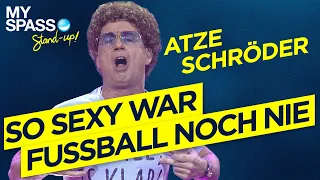 So sexy war Fußball noch nie | Atze Schröder