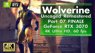 Wolverine Uncaged Edition in 2021 part 07 FINALE - RTX 3070, Max Settings, 4K, 60 fps