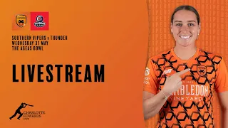 Live Stream: Southern Vipers v Thunder - Charlotte Edwards Cup