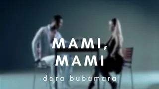 DARA BUBAMARA - MAMI, MAMI (OFFICIAL VIDEO) 2009.