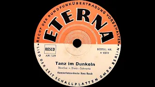 Tanz im Dunkeln - Eterna A 10019 - ca. 1949