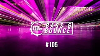 HBz - Bass & Bounce Mix #105