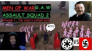 MEN OF WAR (G.A.W) NAZI Vs GALACTIC EMPIRE EP2 :The Nazi's Strike Back (WHO WILL WIN?)