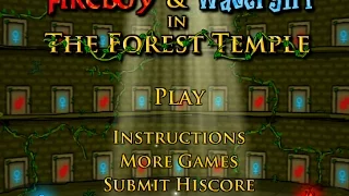 Fireboy and Watergirl in The Forest Temple Full Walkthrough