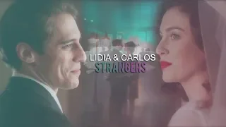 Carlos & Lidia|| ●Strangers (+S3)●