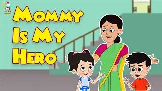 Mommy Is My Hero | Hardworking Mom | English Moral Stories | English Animated | English Cartoon
