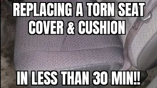 Ripped Seat Cover & Cusion Replacement is easier than you think!!