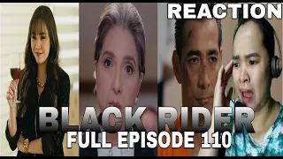 Black Rider | Full Episode 110 (April 9,2024) REACTION VIDEO