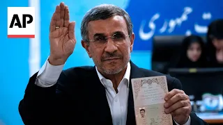 Iran’s former President Mahmoud Ahmadinejad registers for presidential election