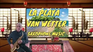 LA PLAYA (VAN WETTER) INSTRUMENTAL SAXOPHONE