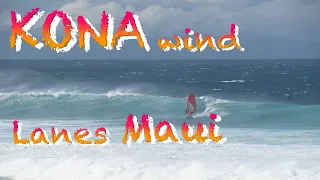 Windsurfing Lanes with KONA wind #4 /Maui