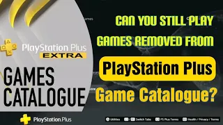 What Happens When A Game Is Removed From PlayStation Plus Extra and Deluxe or Premium Games Catalog?