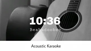 Beabadoobee - 10:36 (Acoustic Karaoke)