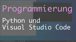 Visual Studio Code für die Python-Programmierung einrichten