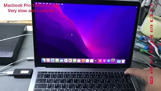 How to fix Macbook Pro 13inch A1708 was very slow and fan was loud or noisy