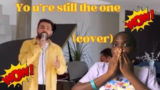 GABRIEL HENRIQUE - You’re Still the One (Cover) by SHANIA TWAIN (REACTION)