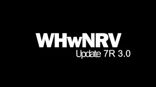 (PREVIEW) WHwNRV (Update 7R 3.0)