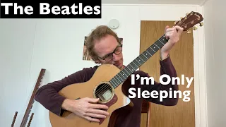 The Beatles - I'm Only Sleeping Guitar Tutorial