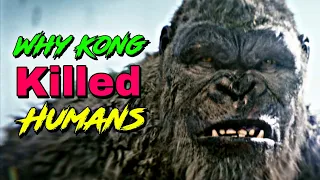 Why Kong Kills Humans ? | #rexley