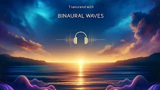 🎧 Transcend with Ocean & Binaural Beats 8Hz Alpha