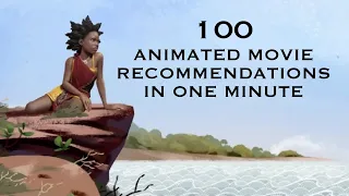 100 More Animated Movie Recommendations in One Minute