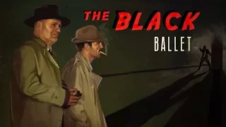 THE BLACK BALLET | Film Noir Short Film