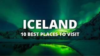 Top 10 Places to visit in Iceland - Travel Guide - Must See Spots