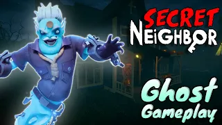 "GHOST" CLASS GAMEPLAY! | Secret Neighbor