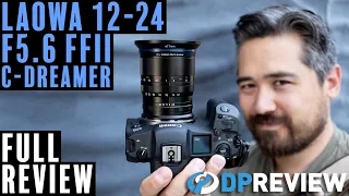 Laowa 12-24mm F5.6 C-Dreamer Review