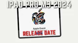 iPad Pro M3 & iPad Air 2024 Apple Event CONFIRMED  for May 7th!