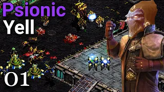Faction-Swapped StarCraft 1! - Psionic Yell - 01
