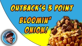 Outback's 3-Point Bloomin' Onion! - Food Review!