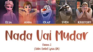 Nada Vai Mudar - Frozen 2 (Color Coded Lyrics BR)