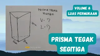 Cara mudah menentulan Volume dan Luas Permukaan Prisma Tegak Segitiga!!! + Penjelasan Lengkap!!!