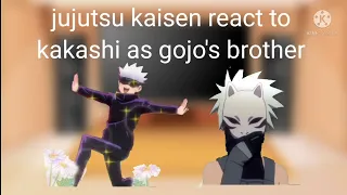 jujutsu kaisen react to kakashi as gojo's brother/part 2/gacha club/