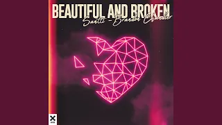 Beautiful And Broken