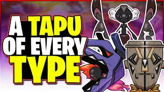 A Tapu Of Every Type!