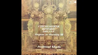 Slovak Historic Organs 3 (Organs in Slovakia III, Ferdinand Klinda 1979)