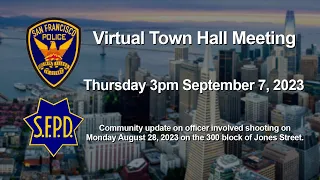 SFPD OIS Virtual Townhall - September 7, 2023
