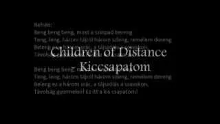 Children of Distance - Kiccsapatom (dalszöveggel)