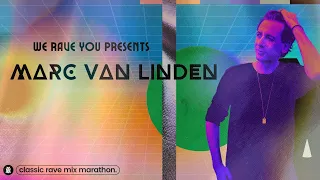 Marc van Linden | We Rave You Classic Rave Mix Marathon #18