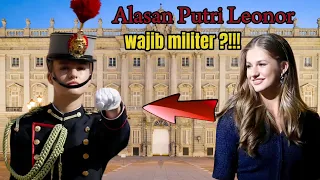 MENGAPA PUTRI LEONOR WAJIB MILITER?? alasan calon Ratu Spanyol wajib militer!!