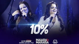 Maiara e Maraisa  - Dez Por Cento (10%) (Letra)
