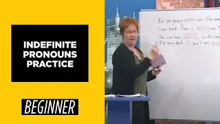 Beginner Level - Indefinite Pronouns Practice | English For You