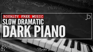 Dark Dramatic Slow Piano | Royalty Free Music